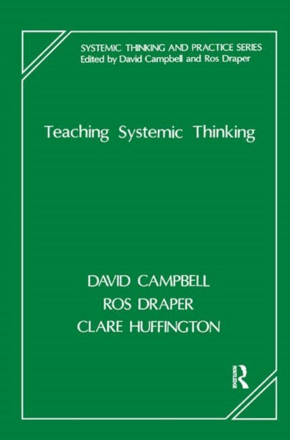 Book cover of: Teaching Systemic Thinking. By: Campbell, David