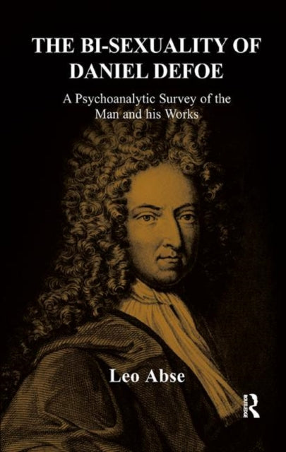 Book cover of: Bi-sexuality of Daniel Defoe