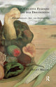 Book cover of: Creative Feminine and her Discontents. By: Juliet Miller