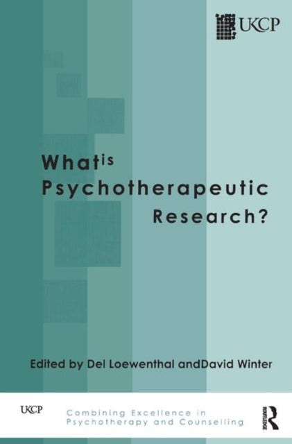 Book cover of: What is Psychotherapeutic Research?. By: Del Loewenthal