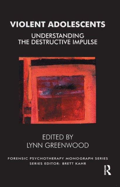 Book cover of: Violent Adolescents. By: Lynn Greenwood