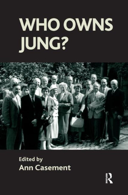 Book cover of: Who Owns Jung?. By: Ann Casement