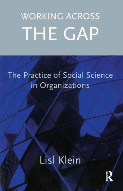 Book cover of: Working Across the Gap. By: Lisl Klein