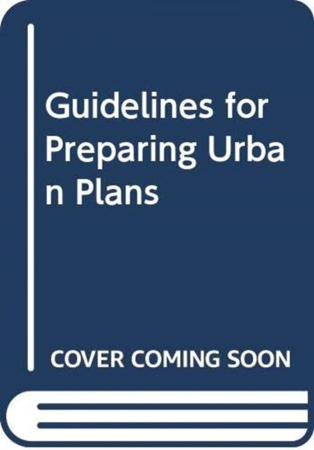 Book cover of: Guidelines for Preparing Urban Plans. By: Larz Anderson