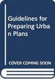 Book cover of: Guidelines for Preparing Urban Plans. By: Larz Anderson
