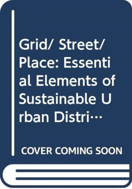 Book cover of: Grid/ Street/ Place. By: Nathan Cherry