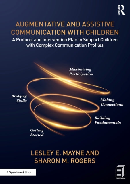 Book cover of: Augmentative and Assistive Communication with Children. By: Lesley Mayne
