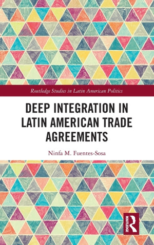 Deep Integration in Latin American Trade Agreements