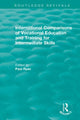 Book cover of: International Comparisons of Vocational Education and Training for Intermediate Skills. By: Paul Ryan