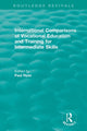 Book cover of: International Comparisons of Vocational Education and Training for Intermediate Skills. By: Paul Ryan