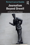 Journalism Beyond Orwell