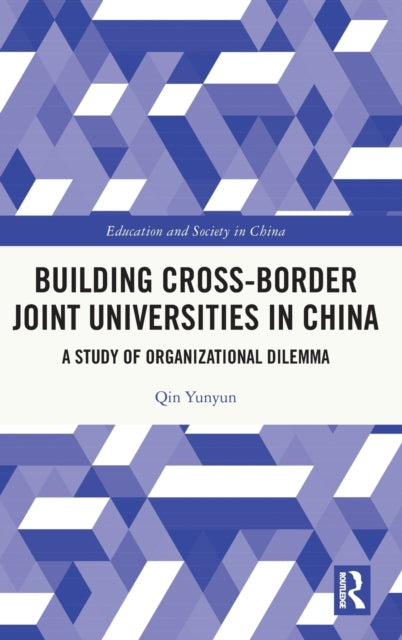 Book cover of: Building Cross-border Joint Universities in China. By: Yunyun Qin