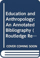 Book cover of: Education and Anthropology. By: Annette Rosenstiel