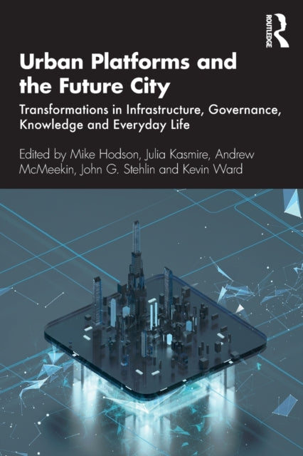 Book cover of: Urban Platforms and the Future City. By: Mike Hodson