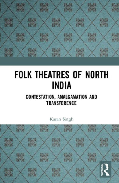 Folk Theatres of North India