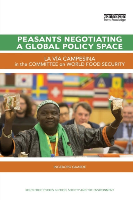 Book cover of: Peasants Negotiating a Global Policy Space. By: Ingeborg Gaarde