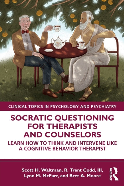 Book cover of: Socratic Questioning for Therapists and Counselors. By: Scott H. Waltman