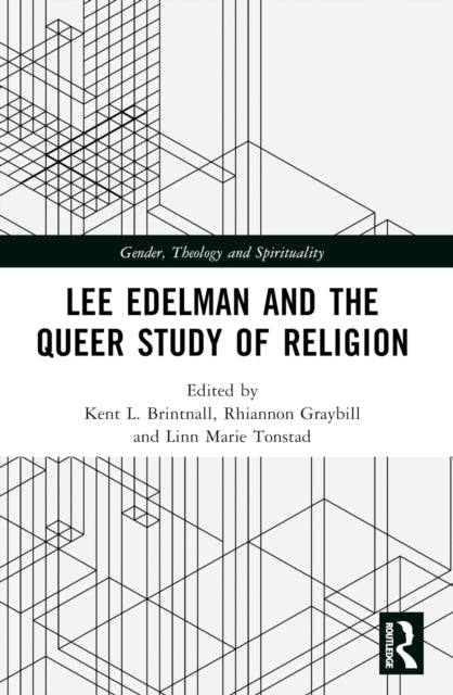 Book cover of: Lee Edelman and the Queer Study of Religion