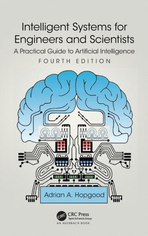 Intelligent Systems for Engineers and Scientists