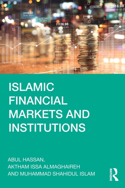 Book cover of: Islamic Financial Markets and Institutions. By: Abul Hassan