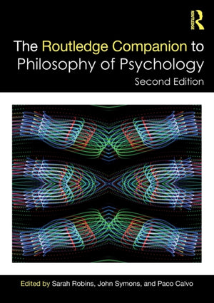 Routledge Companion to Philosophy of Psychology
