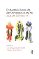 Book cover of: Debating Judicial Appointments in an Age of Diversity. By: Graham Gee
