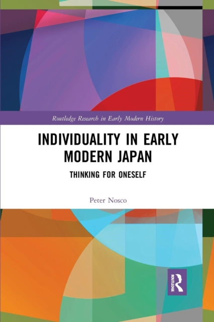Book cover of: Individuality in Early Modern Japan. By: Peter Nosco