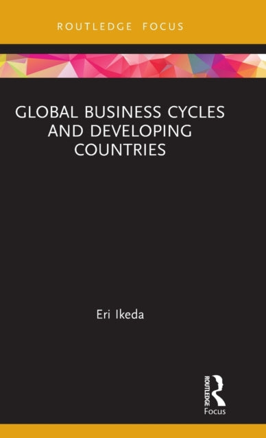 Book cover of: Global Business Cycles and Developing Countries. By: Eri Ikeda