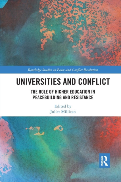 Book cover of: Universities and Conflict. By: Juliet Millican