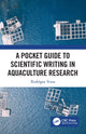 Book cover of: Pocket Guide to Scientific Writing in Aquaculture Research. By: Rodrigue Yossa