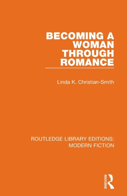 Book cover of: Becoming a Woman Through Romance. By: Linda K. Christian-Smith