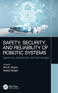 Safety, Security, and Reliability of Robotic Systems