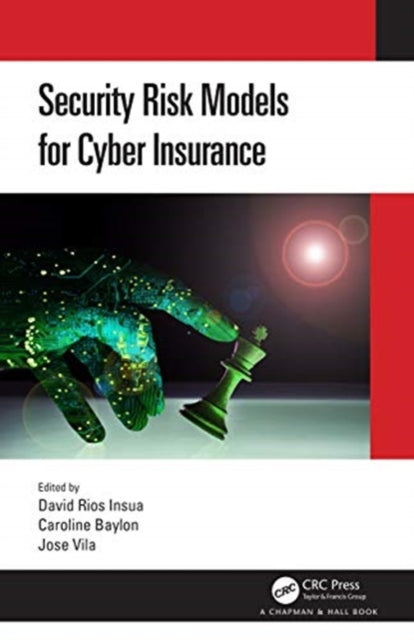 Book cover of: Security Risk Models for Cyber Insurance. By: David Ríos Insua