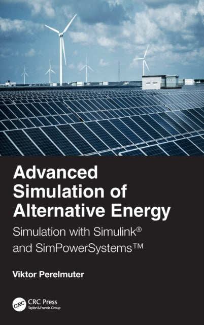 Book cover of: Advanced Simulation of Alternative Energy. By: Viktor Perelmuter