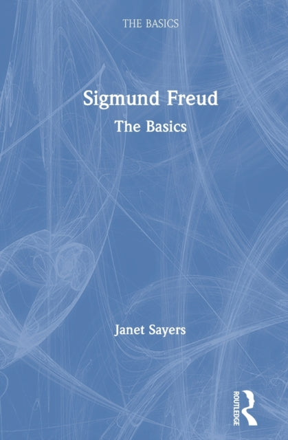 Book cover of: Sigmund Freud. By: Janet Sayers