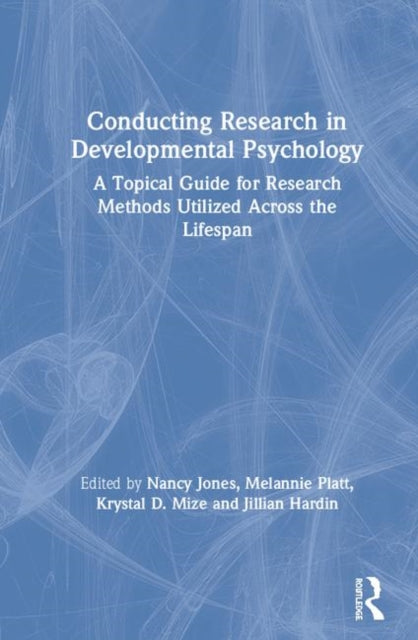 Book cover of: Conducting Research in Developmental Psychology. By: Nancy Jones