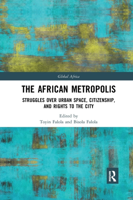 Book cover of: African Metropolis. By: Toyin Falola