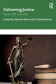 Book cover of: Delivering Justice. By: Sibnath Deb