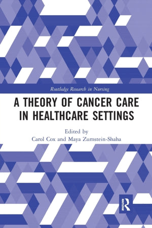 Theory of Cancer Care in Healthcare Settings