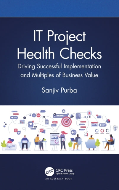 Book cover of: IT Project Health Checks. By: Sanjiv Purba