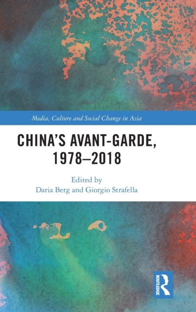 Book cover of: China's Avant-Garde, 1978–2018. By: Daria Berg