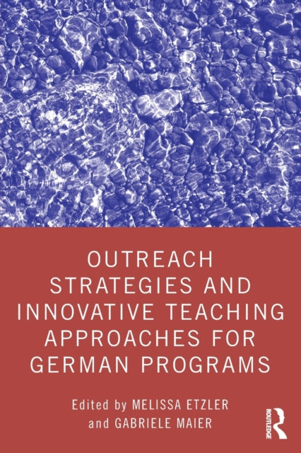 Book cover of: Outreach Strategies and Innovative Teaching Approaches for German Programs. By: Melissa Etzler