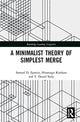 Book cover of: Minimalist Theory of Simplest Merge. By: Samuel David Epstein
