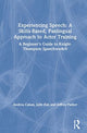 Book cover of: Experiencing Speech: A Skills-Based, Panlingual Approach to Actor Training. By: Andrea Caban
