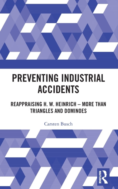 Book cover of: Preventing Industrial Accidents. By: Carsten Busch