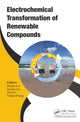 Book cover of: Electrochemical Transformation of Renewable Compounds. By: Zhiqun Lin