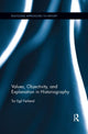 Book cover of: Values, Objectivity, and Explanation in Historiography. By: Tor Egil Førland