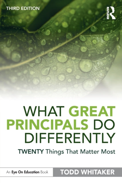 Book cover of: What Great Principals Do Differently. By: Todd Whitaker