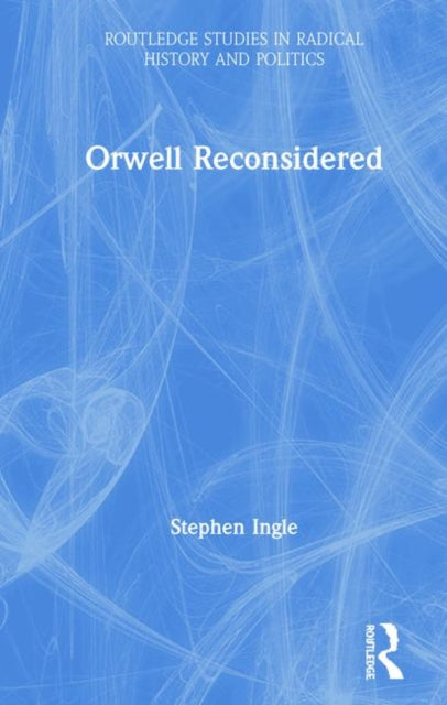 Book cover of: Orwell Reconsidered. By: Stephen Ingle