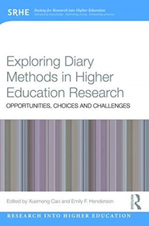 Exploring Diary Methods in Higher Education Research
